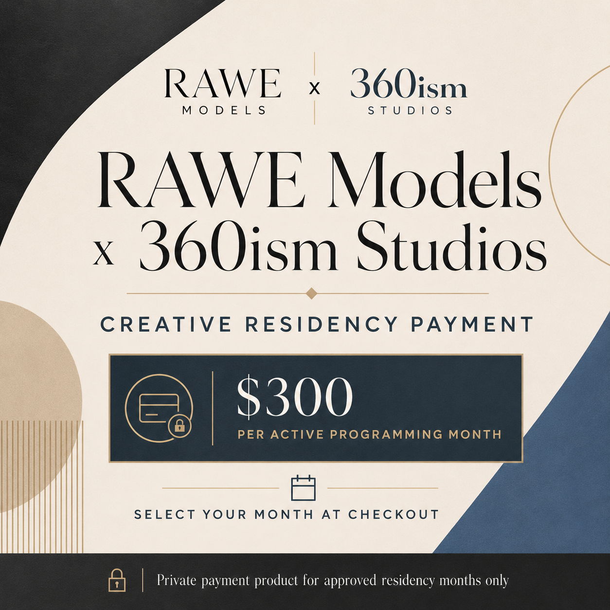 RAWE Models x 360ism Studios Residency Payment